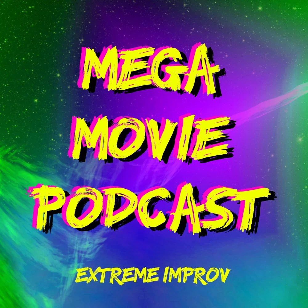 mega movie podcast