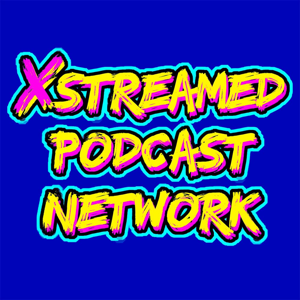 xstreamed podcast network
