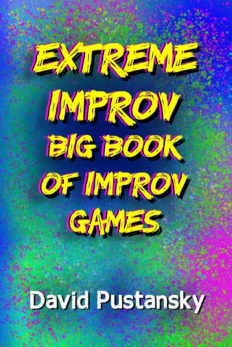 Extreme Improv Big Book of Improv Games Book Cover