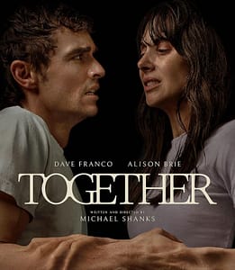 Together Review: A Gory, Funny Take on Love and Codependency