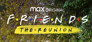 Friends: The Reunion Official Trailer