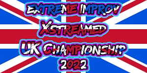 Extreme Improv UK Championship 2022 Announcement