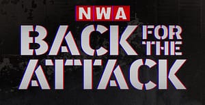 NWA Announces Back For The Attack PPV Event For This Month