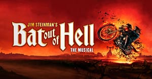 Bat Out of Hell: Meat Loaf Musical Theatre Review