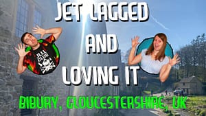 Jet Lagged and Loving It: Bibury Gloucestershire UK Travel Blog/Vlog