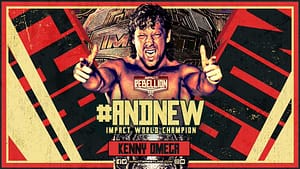 Kenny Omega Becomes Impact World Champion At Rebellion