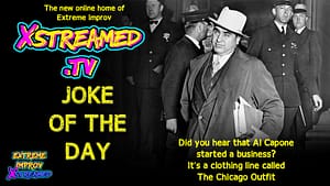 JOKE OF THE DAY: Al Capone Edition