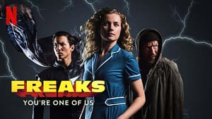 Freaks: You’re One Of Us Review