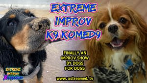 Extreme Improv K9 Comedy Set For Theatres And Streaming Platforms