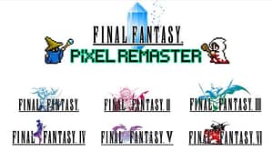 E3 2021: Square Enid Announce Final Fantasy Pixel Remaster
