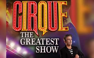 Cirque The Greatest Show Theatre Review