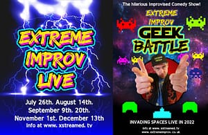 New Extreme Improv Live Show Dates For 2022 and Introducing Geek Battle Live!