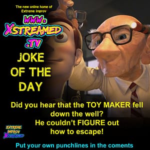 JOKE OF THE DAY: Toy Maker Edition