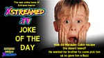 JOKE OF THE DAY: Macaulay Culkin Edition