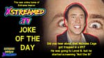 JOKE OF THE DAY: Nicholas Cage Edition