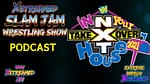 Slam Jam Podcast: NXT Take Over In Your House 2021, Samoa Joe and More!