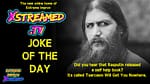 JOKE OF THE DAY: Rasputin Edition
