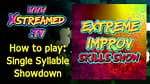 Extreme Improv Skills Show Podcast: Mastering the Single Syllable Showdown Game