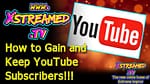 Tech Tips: How To Gain and Keep YouTube Subscribers