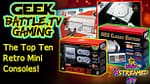 Top Ten Retro Gaming Mini Consoles