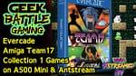 Evercade Amiga Team17 Collection 1 Games on the A500 Mini & Antstream Arcade on Atari VCS