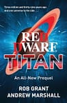 Red Dwarf Titan Book and Audiobook Review